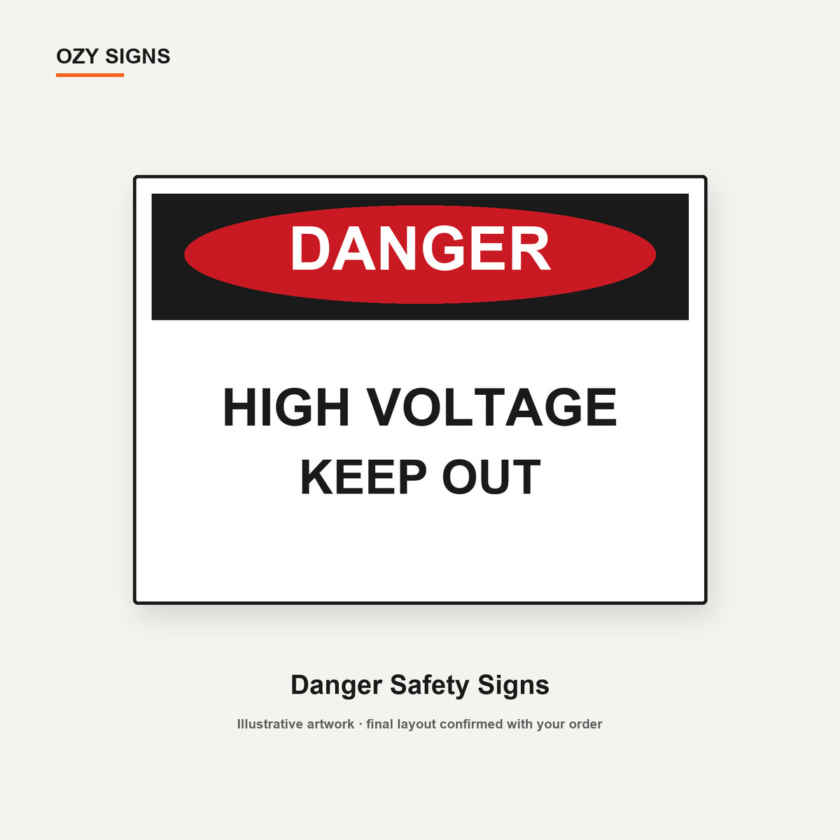 OZY SIGNS original danger sign illustration showing High Voltage Keep Out