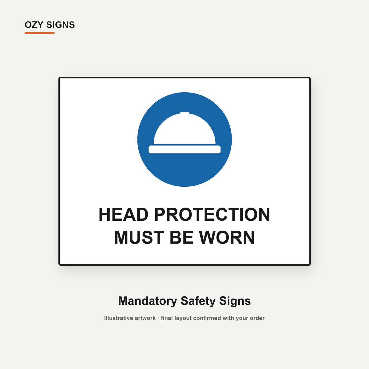 OZY SIGNS original mandatory sign illustration showing Head Protection Must Be Worn