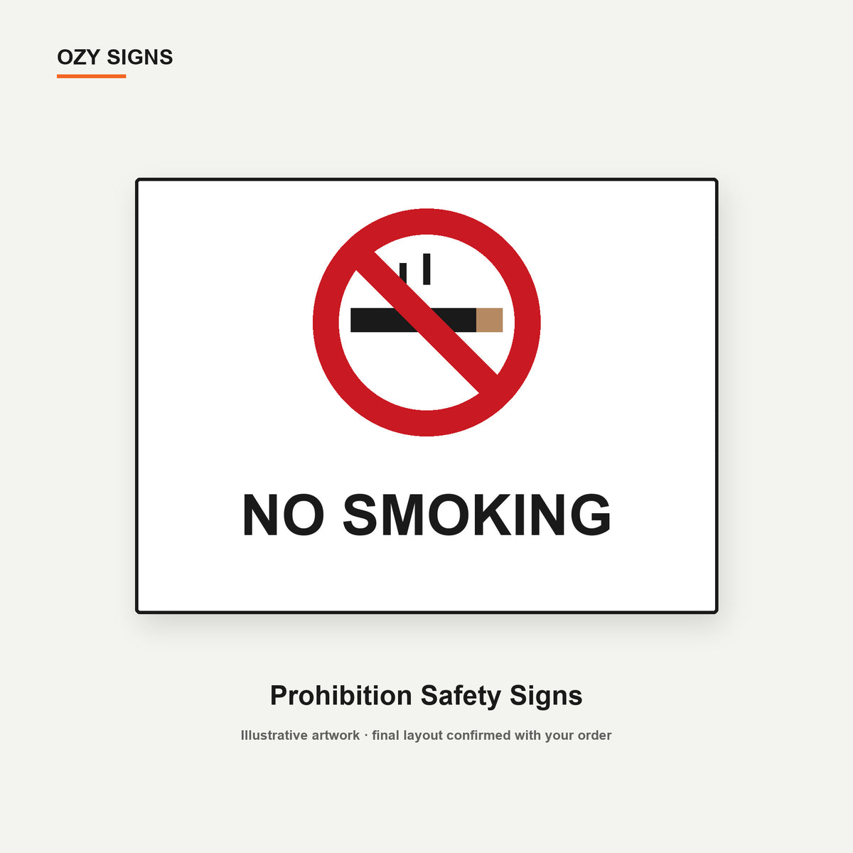 OZY SIGNS original prohibition sign illustration showing No Smoking